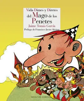 Vida Dimes y Diretes del Mago de los Penetes