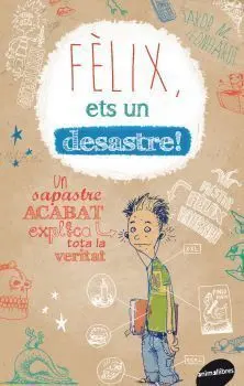 Felix, Ets un Desastre!
