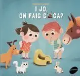 I Jo, On Faig Caca?