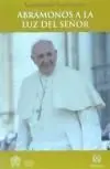 Abramonos a la Luz del Señor