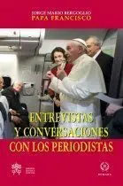 Entrevistas y Conversaciones con los Periodistas