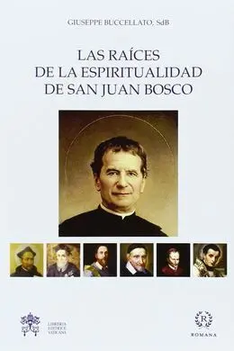 Raices de la Espiritualidad de San Juan Bosco