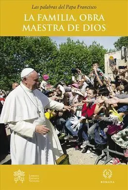 La Familia, la Obra Maestra de Dios