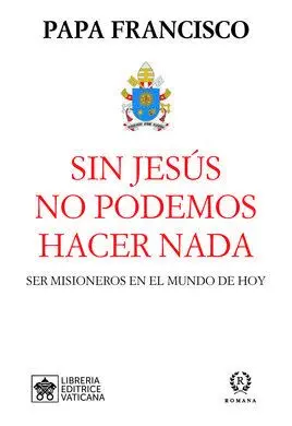 Sin Jesus no Podemos Hacer Nada