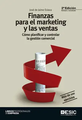 Finanzas para el Marketing y las Ventas. Cómo Planificar y Controlar la Gestión