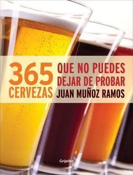 365 Cervezas que no Puedes Dejar de Probar