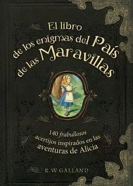 El Libro de los Enigmas del Pais de las Maravillas