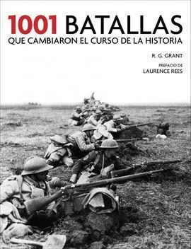 1001 Batallas que Han Cambiado el Curso de la Historia