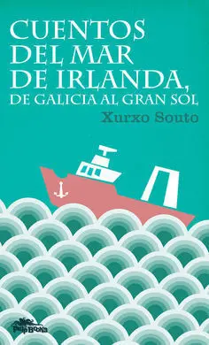 Cuentos del Mar de Irlanda, de Galicia Al Gran Sol