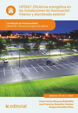 Eficiencia Energética en las Instalaciones de Iluminación Interior y Alumbrado Exterior
