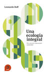 UNA ECOLOGÍA INTEGRAL: POR UNA