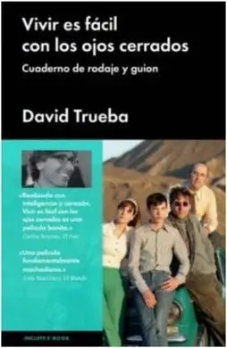 Vivir Es Fácil con los Ojos Cerrados