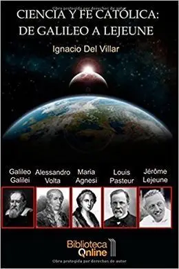 Ciencia y Fe Catolica: de Galileo a Lejeune