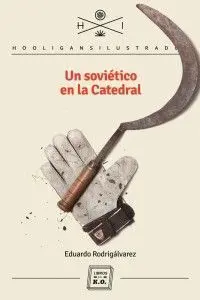 Un Sovietico en la Catedral
