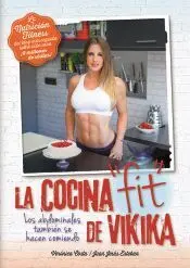 Nutrición Fitness. La Cocina Fit de Vikika