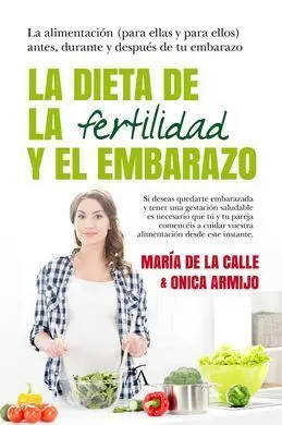 La Dieta de la Fertilidad y el Embarazo