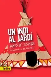 Un Indi Al Jardí