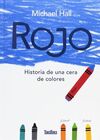 ROJO. HISTORIA DE UNA CERA DE COLORES