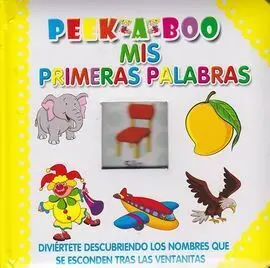 Peek a Boo. Mis Primeras Palabras