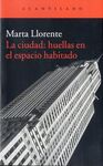 LA CIUDAD: HUELLAS EN EL ESPACIO HABITADO