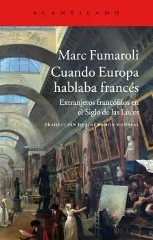 Cuando Europa Hablaba Francés