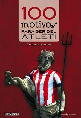 100 Motivos para Ser del Atleti