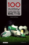 100 MOTIVOS PARA SER DEL BETIS