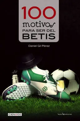 100 Motivos para Ser del Betis