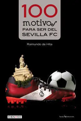 100 Motivos para Ser del Sevilla Fc