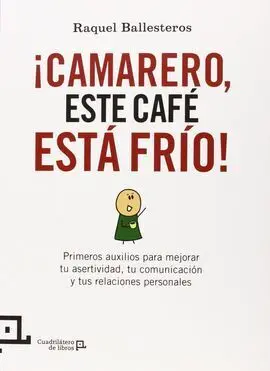 ¡Camarero, este Café está Frío!