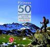 PIRINEOS 50 PAISAJES QUE NO TE PUEDES PERDER