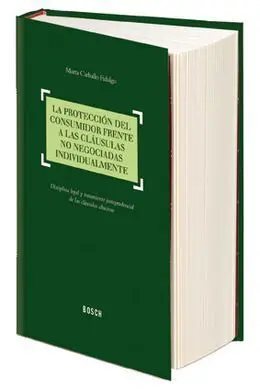 La ProtecciãN del Consumidor Frente a las ClãUsulas no Negociadas Individualmente