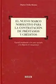 El Nuevo Marco Normativo para la Contratación de Préstamos y Créditos