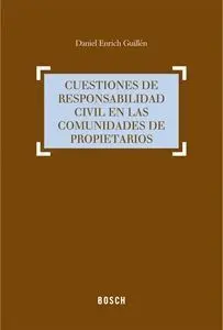 Cuestiones de Responsabilidad Civil en las Comunidades de Propietarios