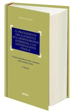 El Procedimiento para la Exigencia de la Responsabilidad Patrimonial a las Administraciones Públicas