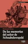 DE LAS MEMORIAS DEL SEÑOR DE SCHNABELEWOPSKI
