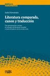 LITERATURA COMPARADA, CANON Y TRADUCCIÓN