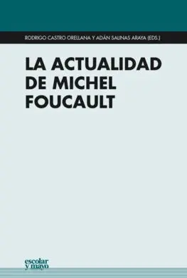 La Actualidad de Michel Foucault