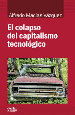 El Colapso del Capitalismo Tecnológico