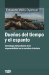 DUEÑOS DEL TIEMPO Y DEL ESPANTO