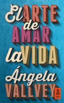 El Arte de Amar la Vida