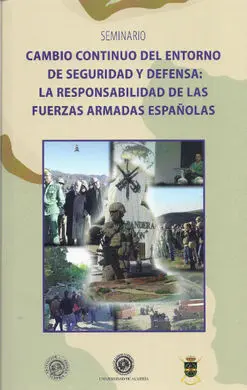 Cambio Continuo del Entorno de Seguridad y Defensa: la Responsabilidad de las Fuerzas Armadas Españolas