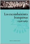 LOS EXCOMBATIENTES FRANQUISTAS (1936-1965)