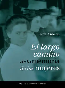 El Largo Camino de la Memoria de las Mujeres