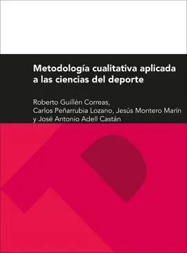 Metodología Cualitativa Aplicada a las Ciencias del Deporte