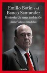 EMILIO BOTÍN Y EL BANCO SANTANDER