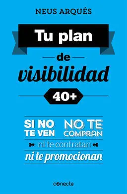Tu Plan de Visibilidad 40+