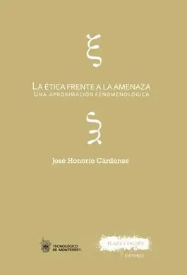 La Ética Frente a la Amenaza
