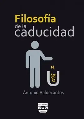 Filosofia de la Caducidad