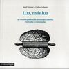LUZ, MÁS LUZ